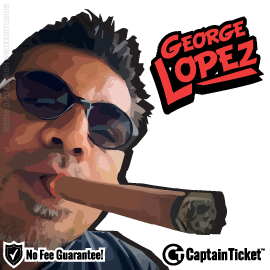 Buy George Lopez tickets cheaper with no fees at Captain Ticket™ - The Original No Fee Ticket Site!