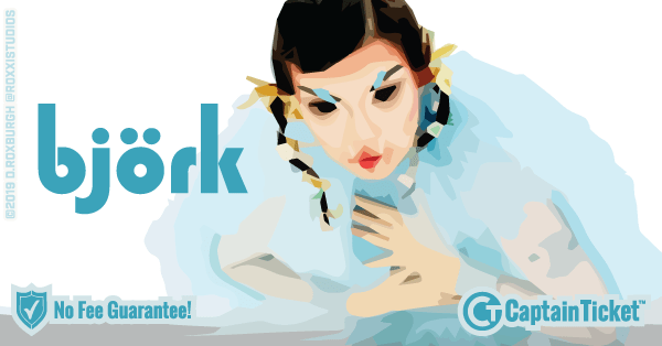 Get Bjork tickets for less with everyday low prices and no service fees at Captain Ticket™ - The Original No Fee Ticket Site! #FanArtByRoxxi