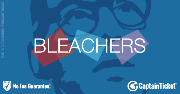 Buy Bleachers tickets cheaper with no fees at Captain Ticket™ - The Original No Fee Ticket Site!