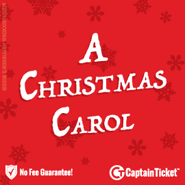 Buy A Christmas Carol tickets cheaper with no fees at Captain Ticket™ - The Original No Fee Ticket Site!