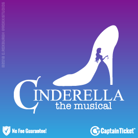 Buy Cinderella - The Musical tickets cheaper with no fees at Captain Ticket™ - The Original No Fee Ticket Site!